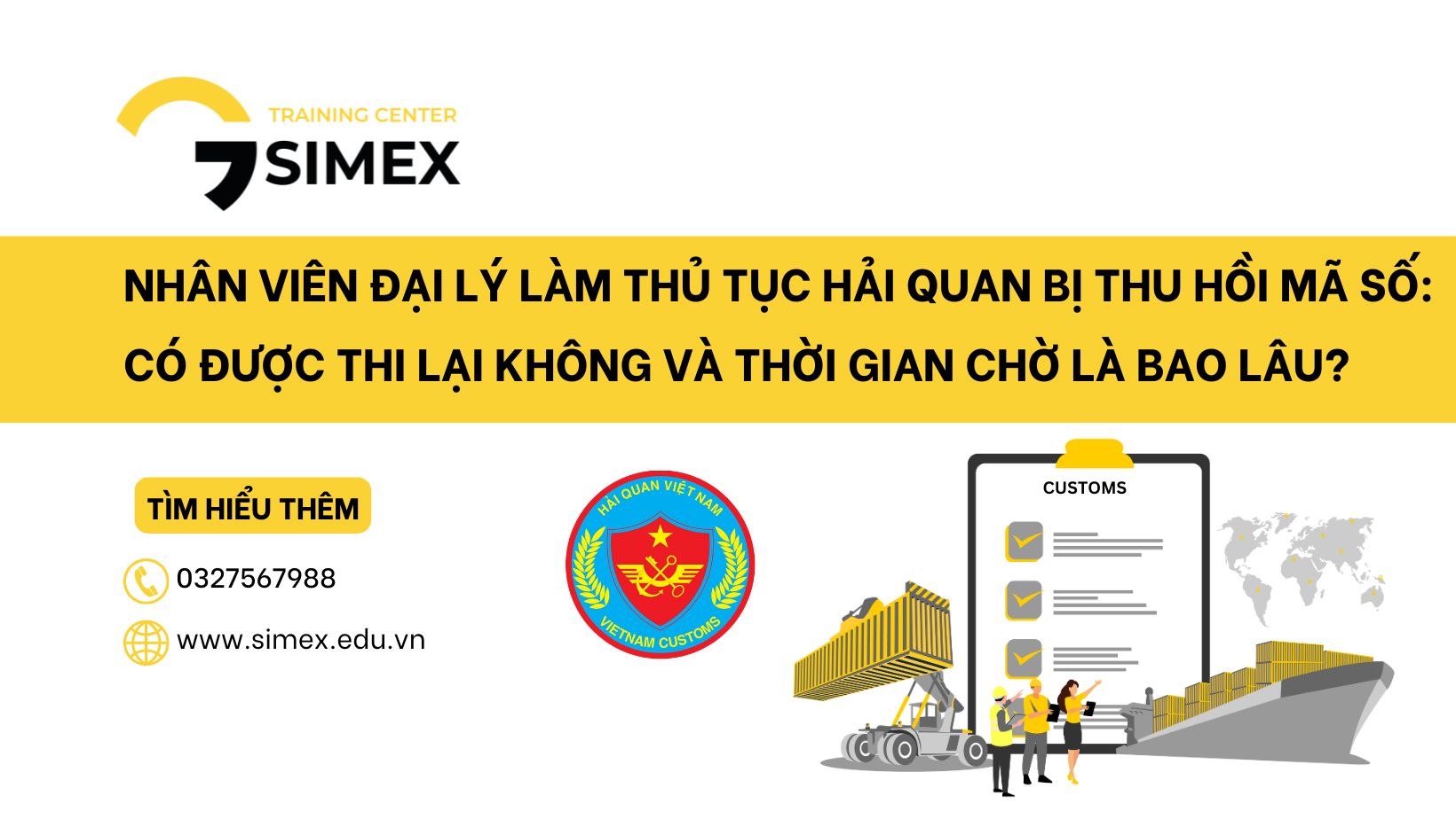 Nhân viên đại lý làm thủ tục hải quan bị thu hồi mã số: Có được thi lại không và thời gian chờ là bao lâu?